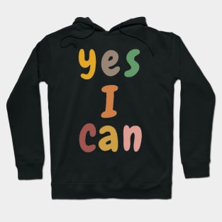 yes i can Hoodie